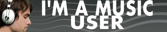 I'M A MUSIC USER