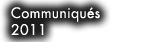 Communiqu�s 2011