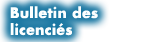 Bulletin des licencis